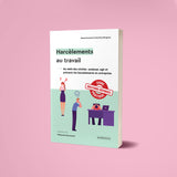 Harcèlements au travail