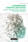 La remédiation cognitive avec RECOS de Pascal Vianin