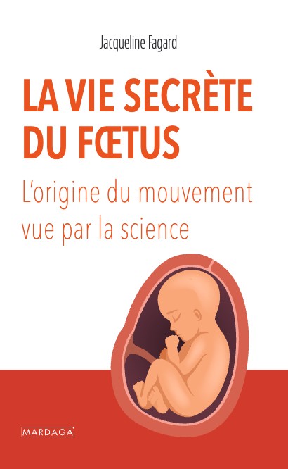 La vie secrète du fœtus