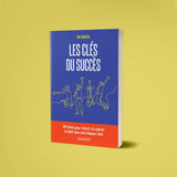 Les clés du succès
