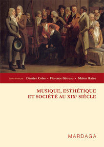 Musique, esthétique et société au XIXe siècle