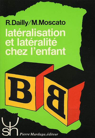 Latéralisation et latéralité chez enfant