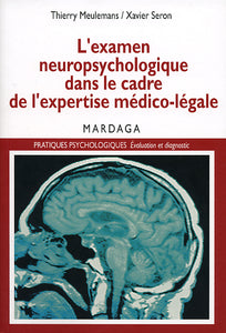 L'examen neuropsychologique dans le cadre de expertise médico-légale