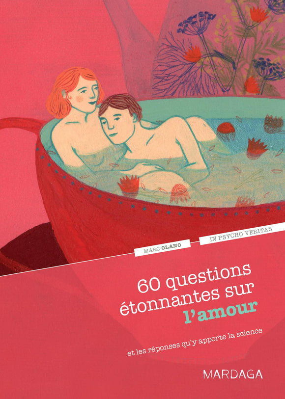 60 questions étonnantes sur l'amour