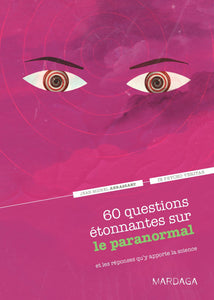 60 questions étonnantes sur le paranormal