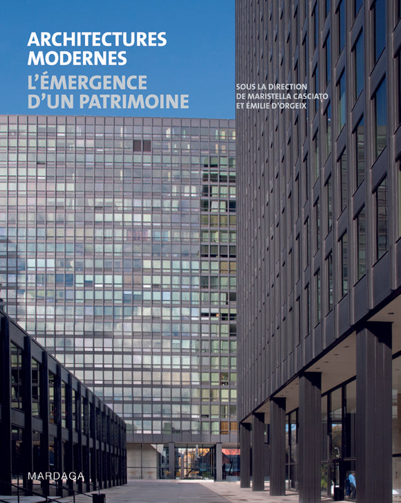 Architectures modernes: l'émergence d'un patrimoine