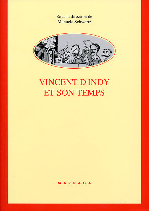 Vincent d'Indy et son temps