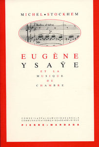 Eugène Ysaÿe et la musique de chambre