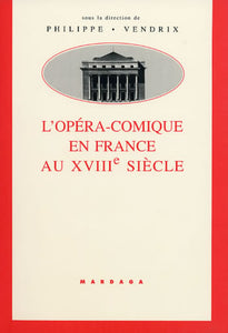 L'Opéra-comique en France au XVIIIe siècle