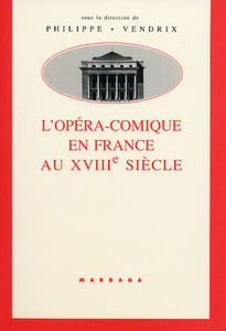 L'Opéra-comique en France au XVIIIe siècle