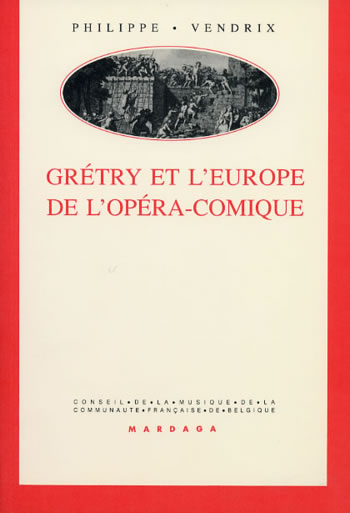 Grétry et l'Europe de l'opéra-comique