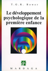 Le développement psychologique de la première enfance