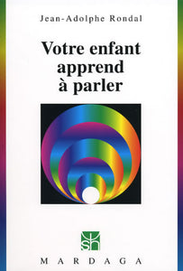 Votre enfant apprend à parler