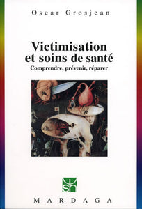 Victimisation et soins de santé