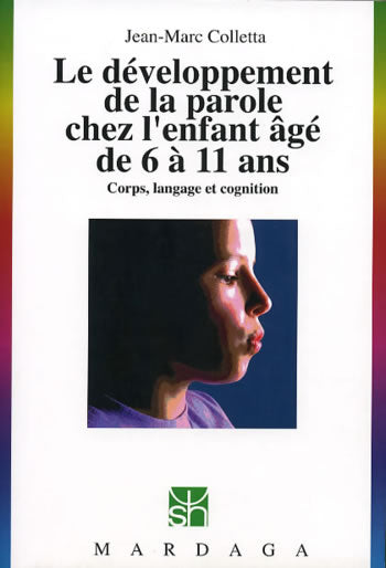 Le développement de la parole chez l'enfant âgé de 6 à 11 ans