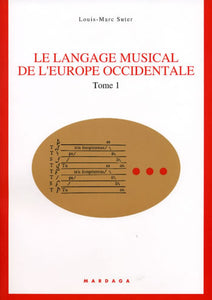Le langage musical de l'Europe Occidentale t. 1