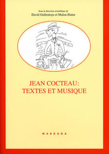 Jean Cocteau : textes et musique