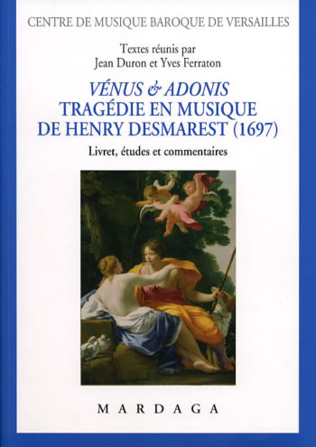 Vénus et Adonis. Tragédie en musique de Henry Desmarest (1697)