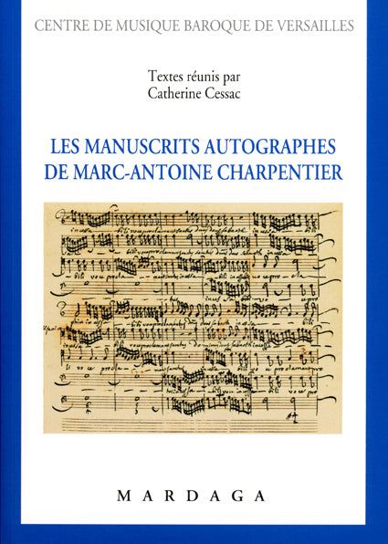 Les manuscrits autographes de Marc-Antoine Charpentier