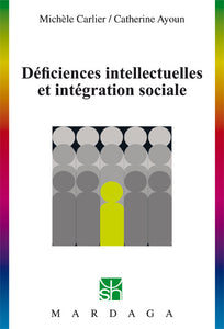 Déficiences intellectuelles et intégration sociale