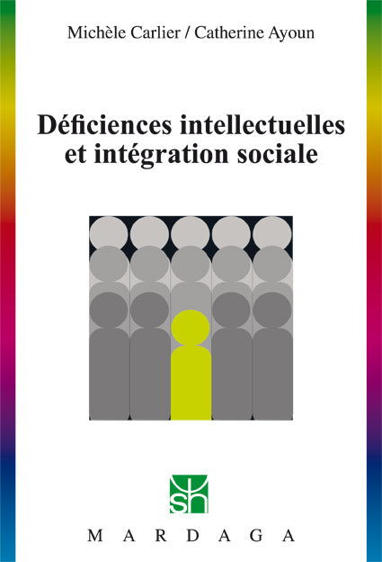 Déficiences intellectuelles et intégration sociale