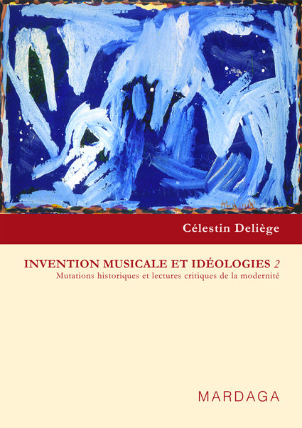 Invention musicale et idéologies 2