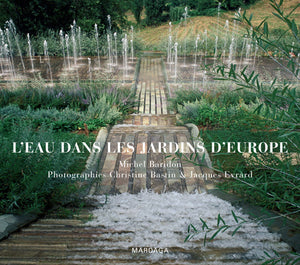 L'eau dans les jardins d'Europe