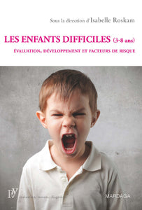 Les enfants difficiles (3-8 ans)