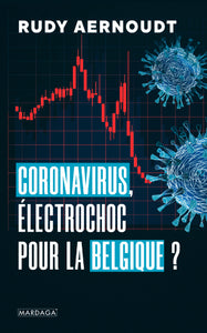 Coronavirus, électrochoc pour la Belgique ?