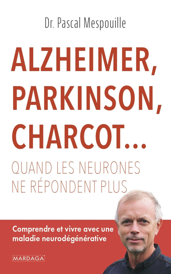 Alzheimer, Parkinson, Charcot... de Pascal Mespouille