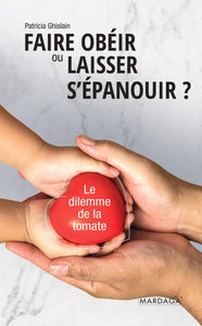 Faire obéir ou laisser s'épanouir ?