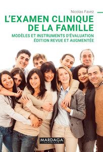 L'examen clinique de la famille (édition revue et augmentée)