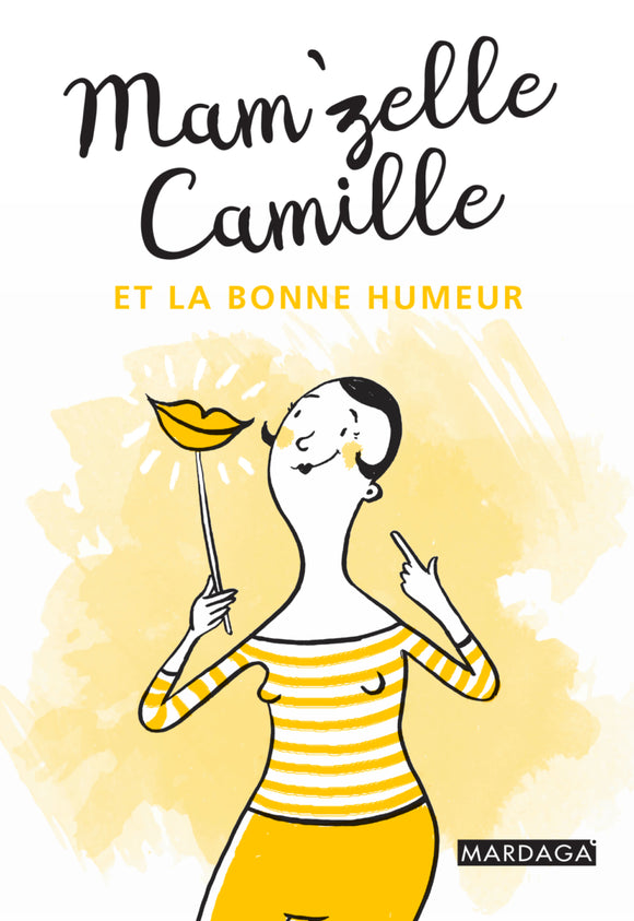 Mam'zelle Camille et la bonne humeur