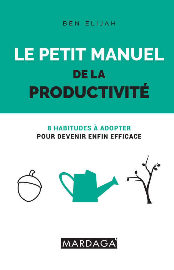 Le Petit Manuel de la productivité