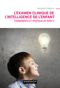 L'examen clinique de l'intelligence de l'enfant