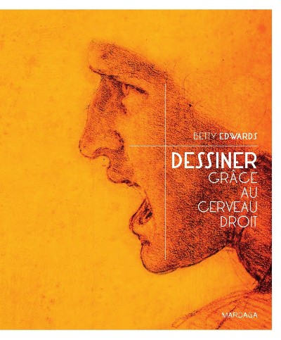 Dessiner grâce au cerveau droit (4e édition)