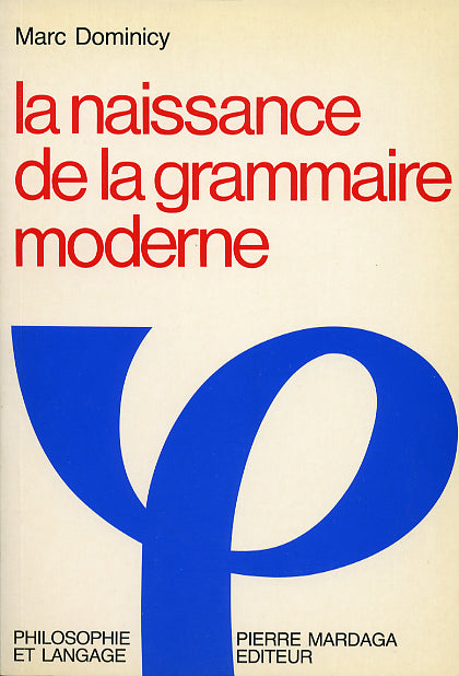 La naissance de la grammaire moderne