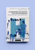 Le financement des hôpitaux et de l'activité médicale