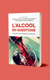 L'alcool en questions