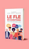 Le FLE en questions