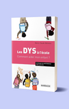 Les DYS à l'école