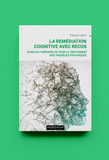 La remédiation cognitive avec RECOS