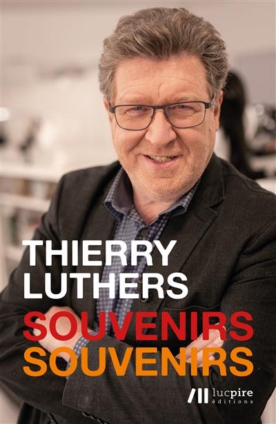 Souvenirs, souvenirs (Thierry Luthers)