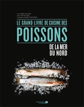 Le grand livre de cuisine des poissons de la mer du Nord (Félix Alen)