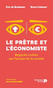 Le prêtre et l'économiste : regards croisés sur l'avenir de la société (De Beukelaer)