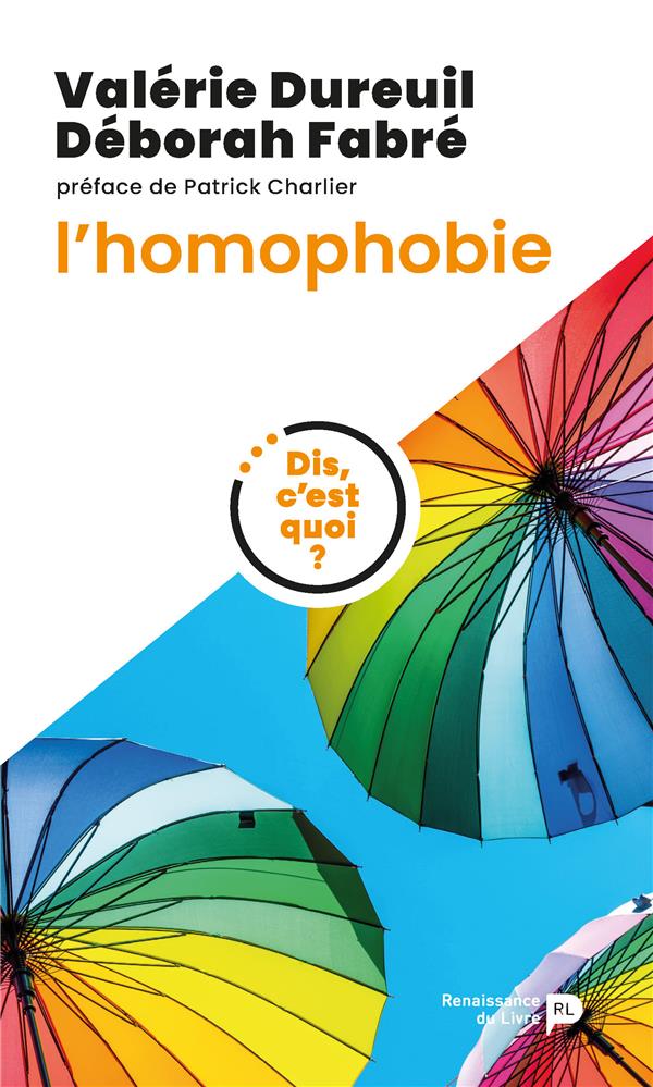 Dis, c'est quoi l'homophobie ? (Dureuil)