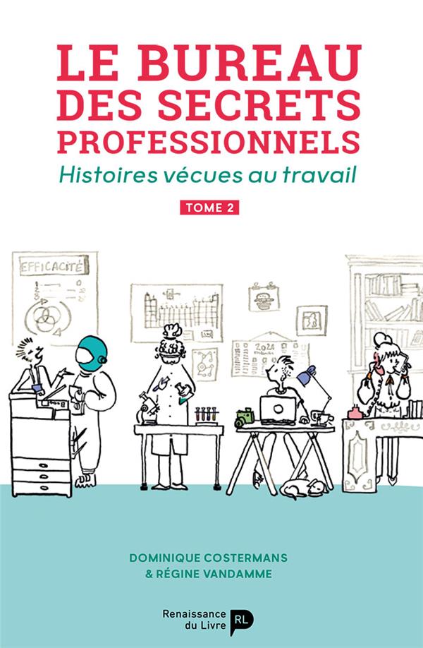 Le bureau des secrets professionnels : histoires vécues au travail. Vol. 2 (Costermans)