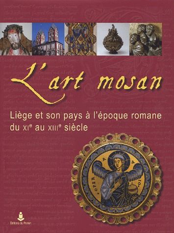 L'art mosan (Benoît Van den Bossche)