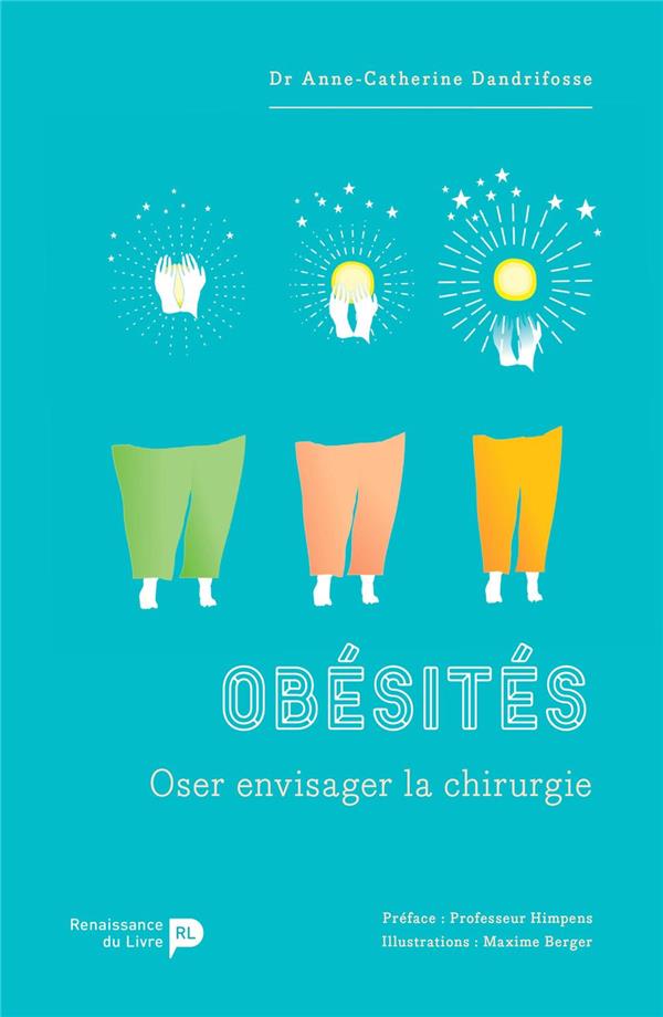 Obésités : oser envisager la chirurgie (Anne Catherine Dandrifosse)