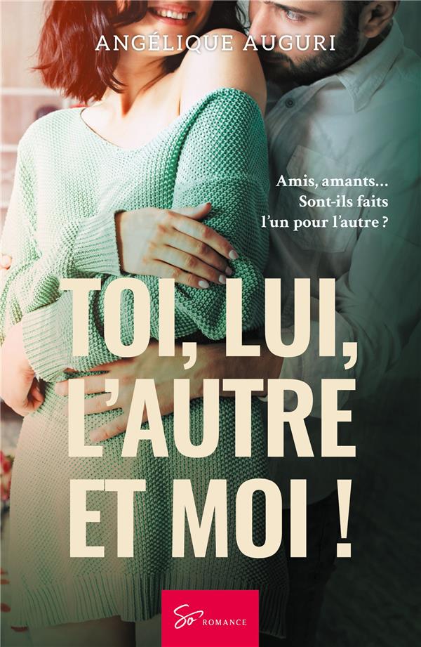 Toi, lui, l’autre et moi !